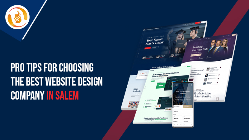 Pro Tips for Choosing the Best Website Design Company in Salem